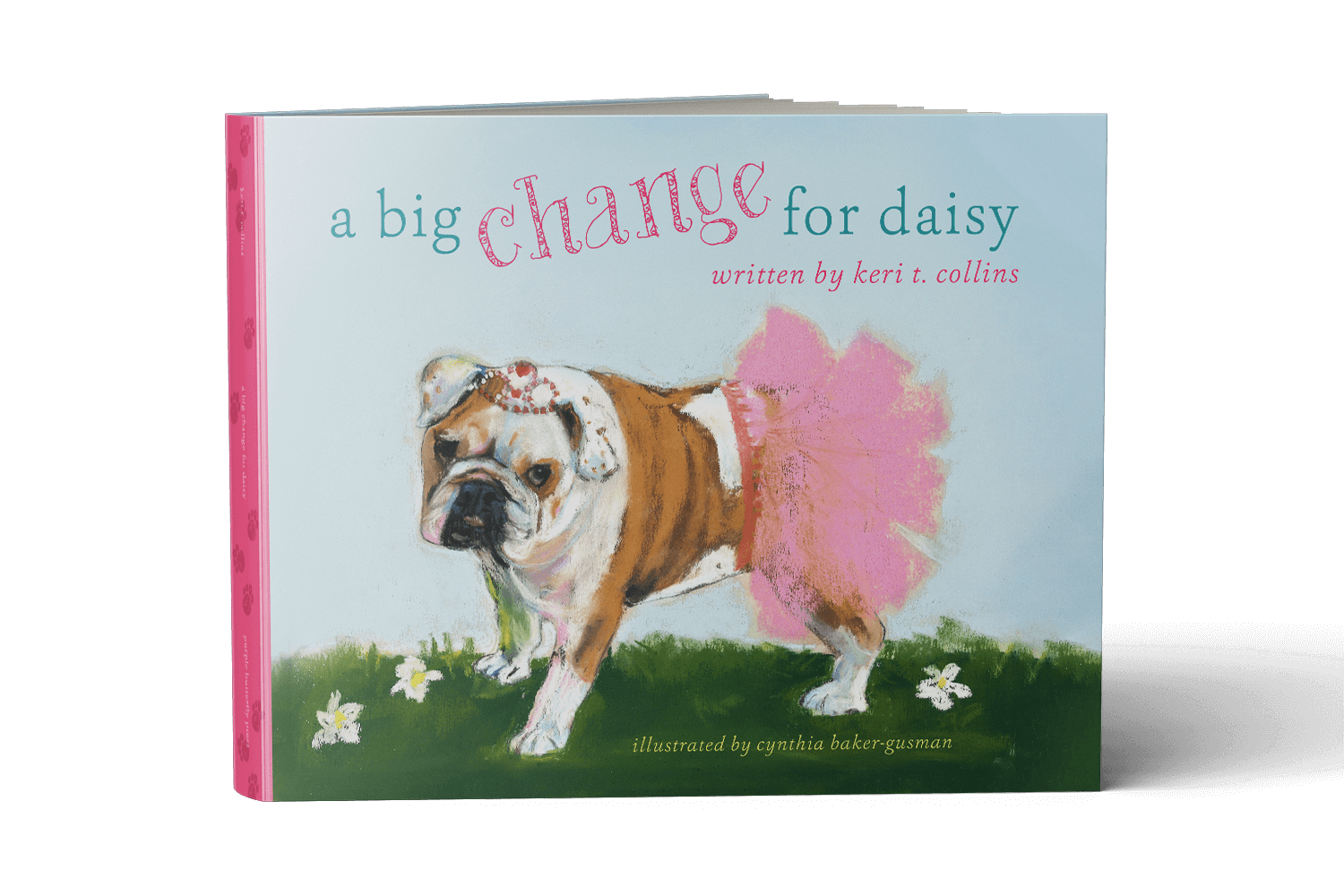 A BIG CHANGE FOR DAISY BY KERI COLLINS